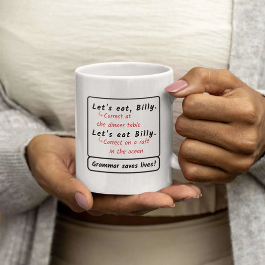 closeup-funny-let's-eat-billy-punctuation-quote-mug