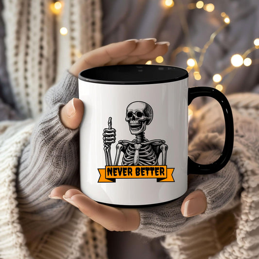 never-better-skeleton-humor-coffee-mug